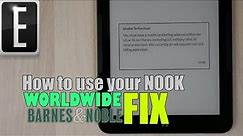 How to use your Nook Glowlight 4 Plus Internationally - Fix