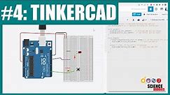 Introduction to Tinkercad Circuits (Lesson #4)