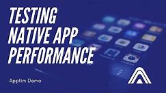 How to Run a Native iOS Mobile App Performance Test [Apptim Demo]