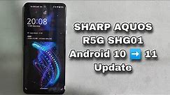 How To AQUOS SHARP R5G SHG01 Android Version 10 11 Update
