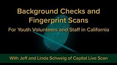 Understanding California’s Fingerprinting and Background Checks for Youth Workers