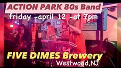 TONIGHT, Friday April 12, Five Dimes Brewery presents Action Park 1980s Band with special guest appearance by HAULIN’ 🛻 OATS #hallandoates #80smusic #westwood #njbars #fivedimesbrewery | Action Park 1980s Band