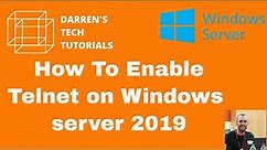 How To Enable Telnet on Windows server 2019