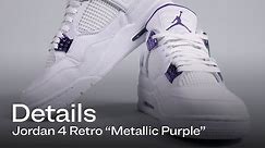 Air Jordan 4 Metallic Purple | Details