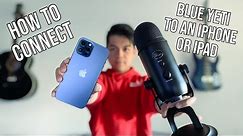 How to Connect a Blue Yeti Mic to an iPhone (or iPad)