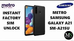Instantly Factory SIM Unlock Metro by T-Mobile Samsung Galaxy A21 A215U!