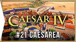 Caesar IV ► Mission 21 Caesarea - Classic City-building Nostalgia [HD Campaign Gameplay]