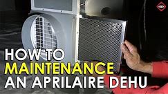 How To Properly Maintenance An Aprilaire Dehumidifier | Dehumidifier Maintenance
