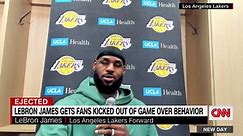 LeBron James explains why he had fans ejected