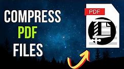 How To Compress PDF File Size Without Losing Quality