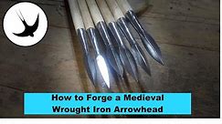 Forging an Arrowhead (Type 9 Bodkin) with Will Sherman of Medieval Arrows. Swallow Forge