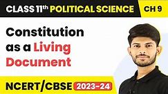 Constitution as a Living Document - Introduction | Class 11 Political Science