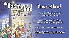 No Room at the Inn! - Sing along video from Nativity musical "No Room at the Inn!"