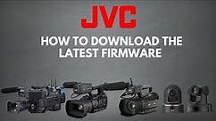 How To Update Your JVC Cameras To The Latest Firmware