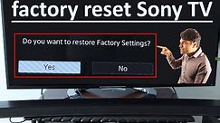 How to do a factory reset on Sony Bravia TV