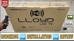 LLOYD 32HS411E 2023 || 32 Inch HD IPS Smart Tv Unboxing And Review || With Complete Remote Demo
