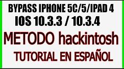 BYPASS IPHONE 5c/5/Ipad 4 IOS 10.3.3-10.3.4 ESPAÑOL