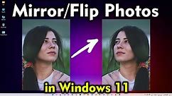 How to Mirror or Flip Photos on Windows 11