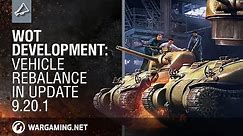 World of Tanks - Development: Vehicle Rebalance in Update 9.20.1