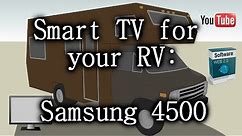 Smart TV for your RV: Samsung 4500 24 inch LED: SIZE MATTERS!