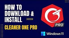 How to Download and Install Cleaner One Pro For Windows