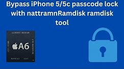 How to iPhone 5/5c passcode bypass with nattRamnRamdisk