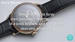 Swarovski Crystalline Hours Automatic Watch Review - Eve's Watch