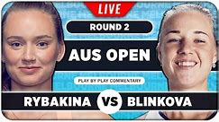 RYBAKINA vs BLINKOVA • Australian Open 2024 • LIVE Tennis Play-by-Play Stream