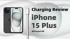 Charging Review of Apple iPhone 15 Plus (USB-C Port)