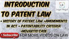 Patents lecture 1- What is patent, history, Patentability criteria, Novartis case and sec 3(IPR)