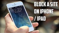 How to block a website on iPhone/ iPad