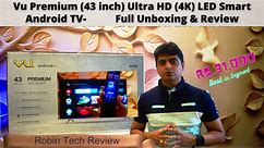 VU PREMIUM 43 INCH 4K LED TV UNBOXING