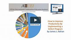 How to Reduce a Job site Productivity Defect by James Adrian; Adrian International LLC