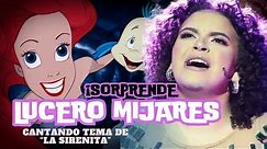 Sorprende Lucero Mijares al cantar ACAPELLA "Parte de él" de la película La Sirenita!