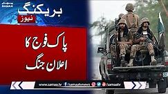 Breaking News: Pakistan army warns | Samaa TV