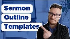 How to Outline Your Sermon (7 Templates)