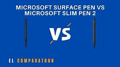 Microsoft Surface Pen vs Microsoft Slim Pen 2: ¿Cuál es MEJOR?
