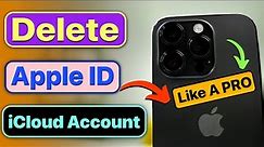 How to Delete Apple ID or iCloud Account Permanently? Delete Apple Account Permanently on iPhone