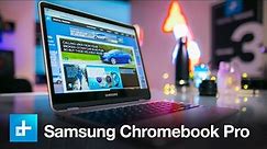 Samsung Chromebook Pro - Hands On Review