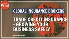 Global Insurance Brokers | Trade Credit Insurance - Growing your business safely