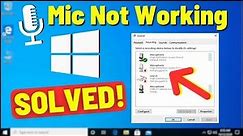 How to Fix Microphone Not Working on Windows 10 (2024)