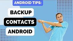 How to Backup Contacts on Android
