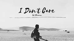 Ed Sheeran - I Don't Care Acoustic (Lyrics)