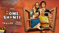 Hotstar Specials Home Shanti | Official Trailer | May 6 | DisneyPlus Hotstar