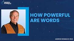 Andrew Wommack 2024 - How Powerful Are Words