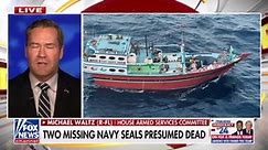 Missing Navy SEALs presumed dead after mission to seize Iranian weapons