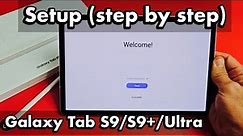 Galaxy Tab S9/S9+/Ultra: Tab:: How to Setup (step by step)
