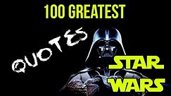 100 Greatest Star Wars Quotes