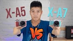 So sánh chi tiết Fujifilm X-A7 và Fujifilm X-A5