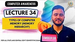 Lec 34 | Types of Computer Memory | For JKSSB VLW FAA JKPSC SSC RRB BPSC UPPSC By Tawqeer Sir